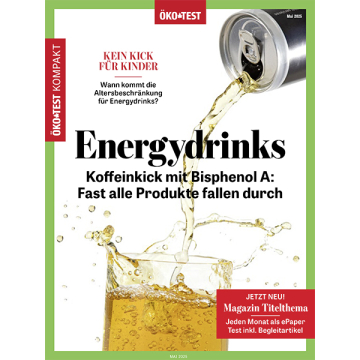 Titelseite der ÖKO-TEST Ausgabe mit dem Schwerpunkt auf Energydrinks. Titel in rot und schwarz, Bild von sprudelndem Getränk. Hinweise zu Koffein und Bisphenol A.