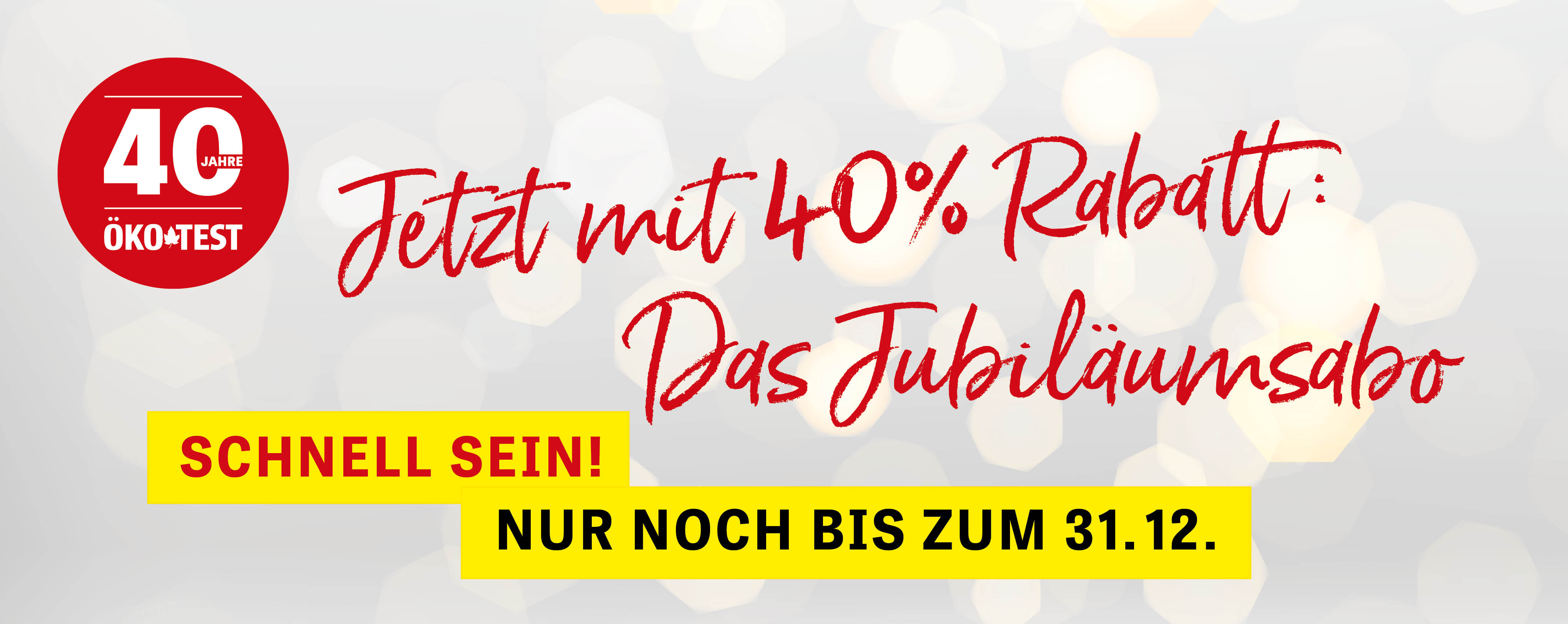 40 Jahre ÖKO-TEST! Jetzt mit 40% Rabatt: Das Jubiläumsabo 40 Jahre ÖKO-TEST! Jetzt mit 40% Rabatt: Das Jubiläumsabo